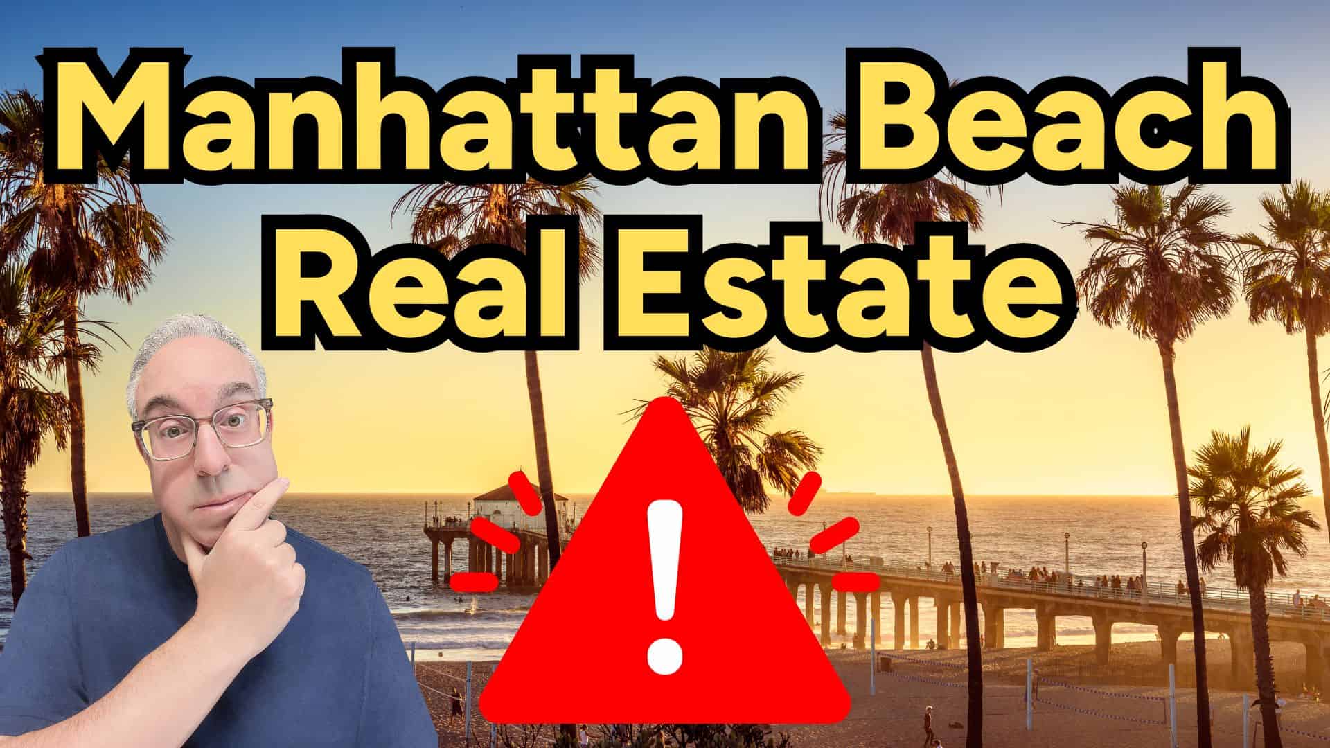 Manhattan Beach Real Estate Market Report August 2024