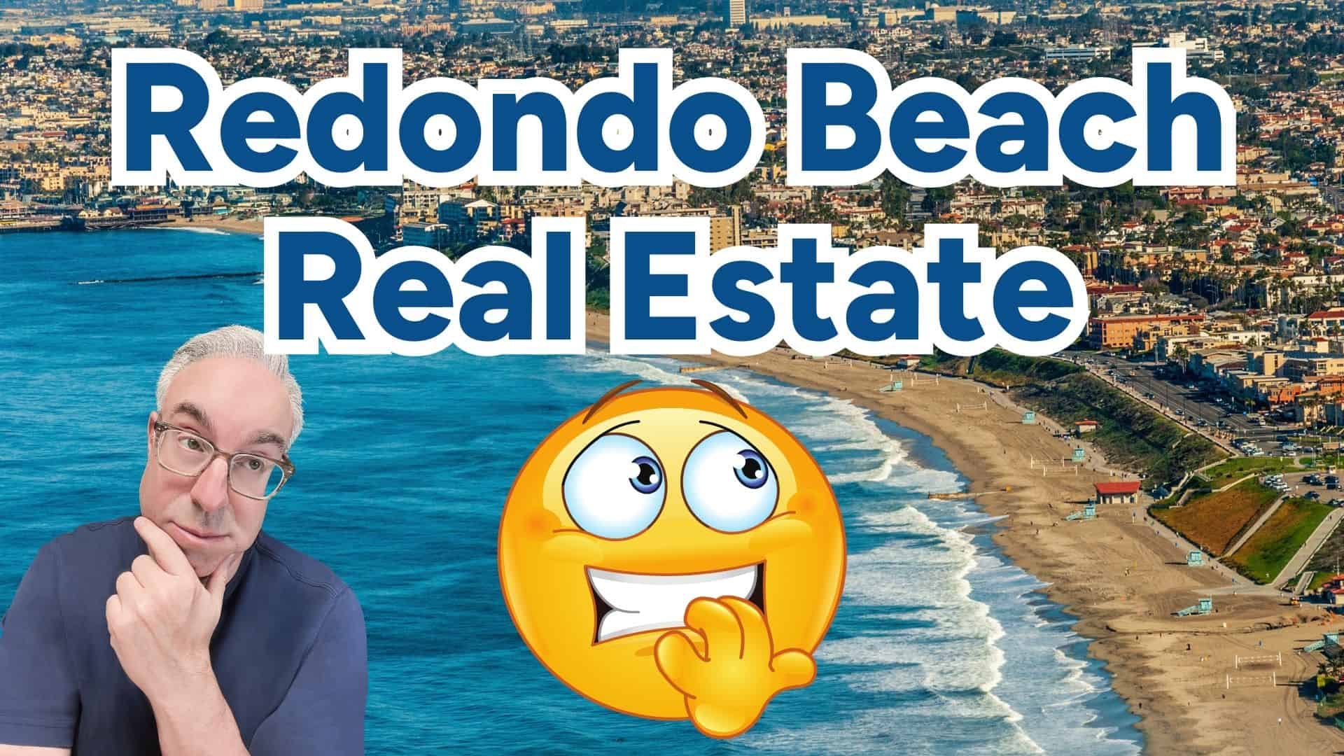 Redondo Beach Real Estate Market Update August 2024